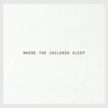 Couverture du livre « Where The Children Sleep » de Magnus Wennman aux éditions Kehrer