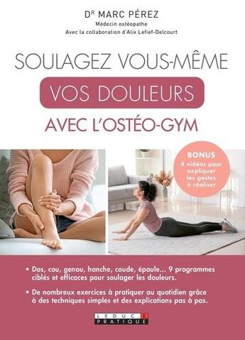 Couverture du livre « Soulagez vous-même vos douleurs avec l'osteogym » de Marc Perez aux éditions Leduc