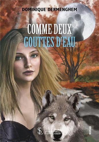 Couverture du livre « Comme deux gouttes d eau » de Dermenghem Dominique aux éditions Sydney Laurent