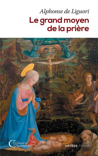 Couverture du livre « Le grand moyen de la prière » de Alphonse De Liguori aux éditions Artege