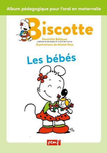 Couverture du livre « Les bebes / biscotte / pemf » de Bethune/Rius aux éditions Pemf