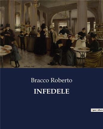 Couverture du livre « INFEDELE » de Bracco Roberto aux éditions Culturea