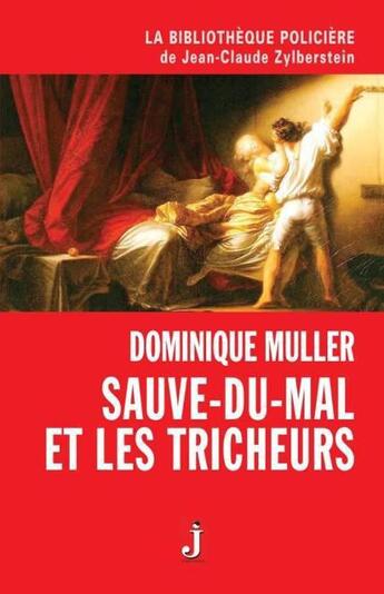 Couverture du livre « Sauve-du-Mal et les tricheurs » de Dominique Muller aux éditions J Editions