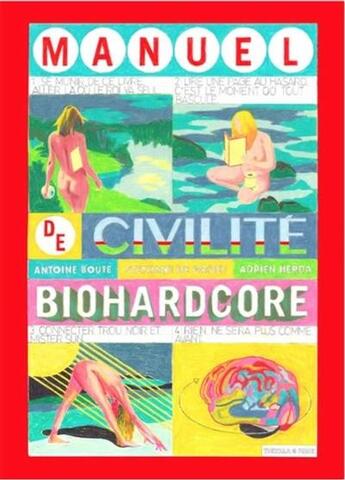 Couverture du livre « Manuel de civilité biohardcore (2e édition) » de Antoine Boute et Stephane De Groef et Adrien Herda aux éditions Tusitala