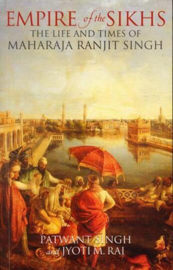 Couverture du livre « Empire of The Sikhs » de Rai Jyoti M aux éditions Owen Peter Publishers