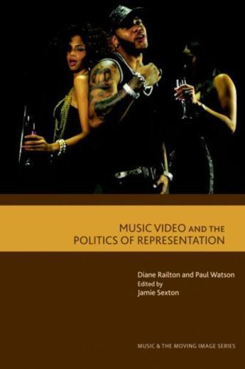 Couverture du livre « Music Video and the Politics of Representation » de Paul Watson aux éditions Edinburgh University Press