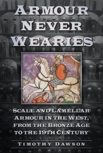 Couverture du livre « Armour Never Wearies » de Dawson Timothy aux éditions History Press Digital