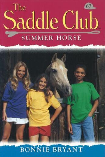 Couverture du livre « Saddle Club 67: Summer Horse » de Bonnie Bryant aux éditions Rhcb Digital