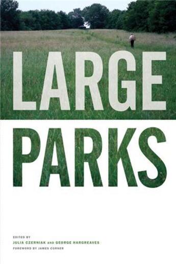 Couverture du livre « Large parks » de Julia Czerniak aux éditions Princeton Architectural
