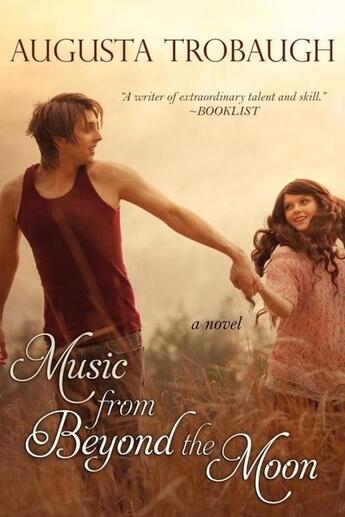 Couverture du livre « Music from beyond the moon » de Trobaugh Augusta aux éditions Bellebooks