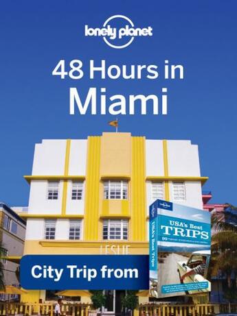 Couverture du livre « Lonely Planet 48 Hours in Miami » de Lonely Planet aux éditions Loney Planet Publications