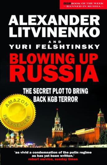 Couverture du livre « Blowing up Russia » de Felshtinsky Yuri aux éditions Gibson Square Digital