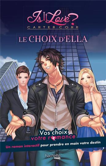 Couverture du livre « Is it love : Carter Corp : le choix d'Ella » de Lilie Bagage aux éditions Hachette Heroes