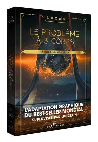 Couverture du livre « Le problème à trois corps Tome 3 : Soleils mortels » de Liu Cixin et Xudong Cai aux éditions Hachette Heroes