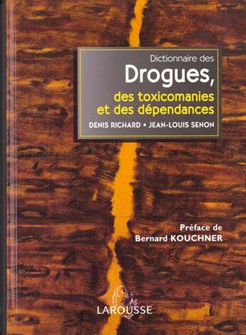 Couverture du livre « Dictionnaire des drogues de la toxicomanie et des dependances » de  aux éditions Larousse