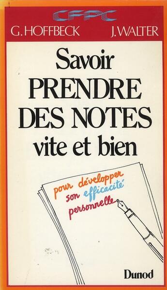 Couverture du livre « Savoir prendre des notes vite et bien » de Gerard Hoffbeck aux éditions Bordas