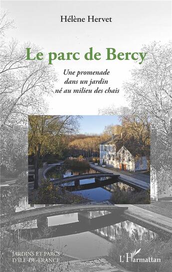 Couverture du livre « Le parc de Bercy » de Helene Hervet aux éditions L'harmattan