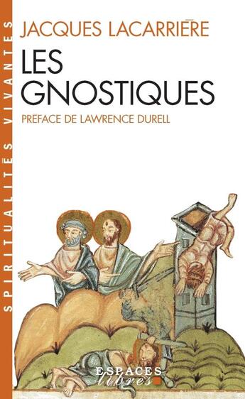 Couverture du livre « Les Gnostiques » de Jacques Lacarriere aux éditions Albin Michel