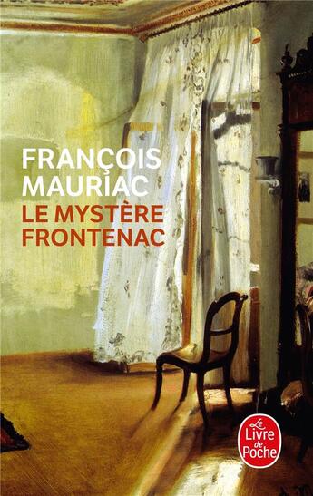 Couverture du livre « Le mystère Frontenac » de Francois Mauriac aux éditions Le Livre De Poche