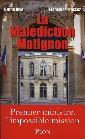 Couverture du livre « La malédiction de matignon » de Bruno Dive aux éditions Plon