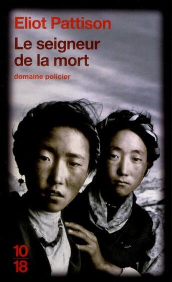 Couverture du livre « Le seigneur de la mort » de Eliot Pattison aux éditions 10/18