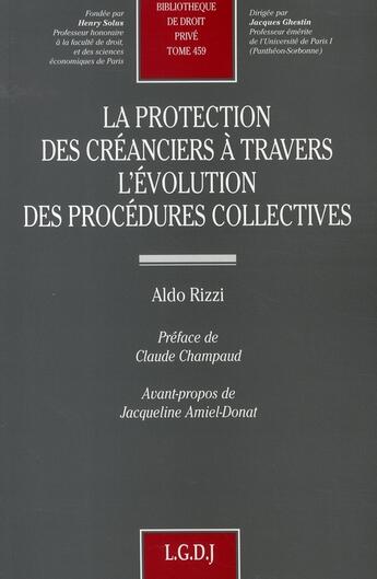 Couverture du livre « La protection des créanciers à travers l'évolution des procédures collectives » de Rizzi A. aux éditions Lgdj