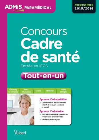 Couverture du livre « Concours cadre de santé tout en un 2015-2016 » de Josseline Jacques aux éditions Vuibert