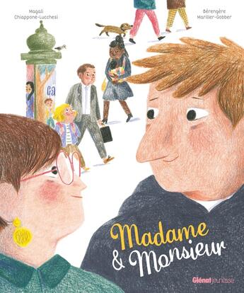 Couverture du livre « Madame et monsieur » de Berengere Mariller-Gobber et Magali Chiappone-Lucchesi aux éditions Glenat Jeunesse