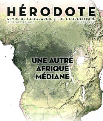 Couverture du livre « H179 : l'afrique mediane » de Revue Hérodote aux éditions La Decouverte