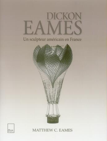 Couverture du livre « Dickon eames, un sculpteur américain en france » de Matthew C. Eames aux éditions Biro