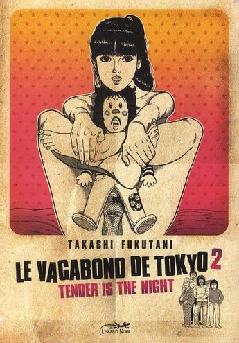 Couverture du livre « Le vagabond de Tokyo Tome 2 : tender is the night » de Takashi Fukutani aux éditions Le Lezard Noir