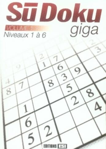 Couverture du livre « Sudoku giga t.1 » de Brozinska Anastas. aux éditions Editions Esi