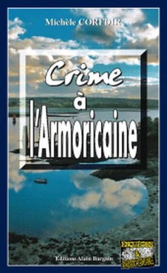 Couverture du livre « Crime à l'armoricaine » de Michele Corfdir aux éditions Bargain