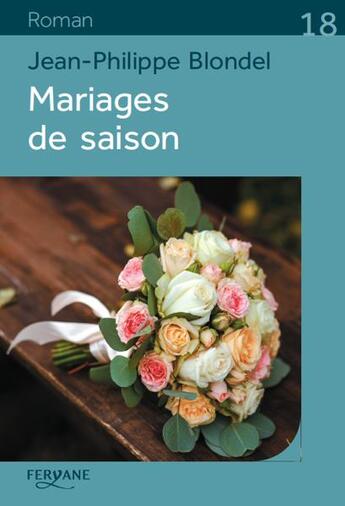 Couverture du livre « Mariages de saison » de Jean-Philipe Blondel aux éditions Feryane