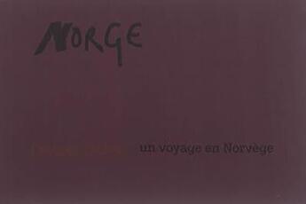 Couverture du livre « Norge - un voyage en Norvège » de Olivier Debre aux éditions Jannink