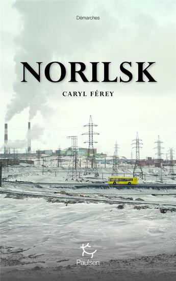 Couverture du livre « Norilsk » de Caryl Ferey aux éditions Paulsen