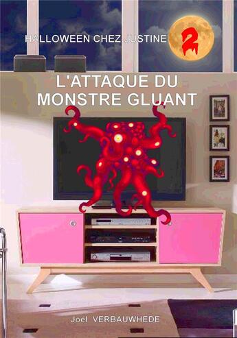 Couverture du livre « Halloween chez justine - t02 - l'attaque du monstre gluant » de Verbauwhede Joel aux éditions Mondes Paralleles