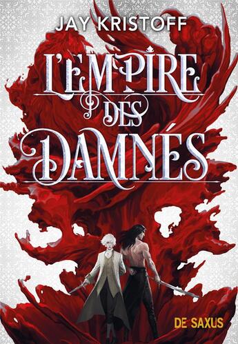 Couverture du livre « L'Empire des damnés » de Jay Kristoff aux éditions De Saxus