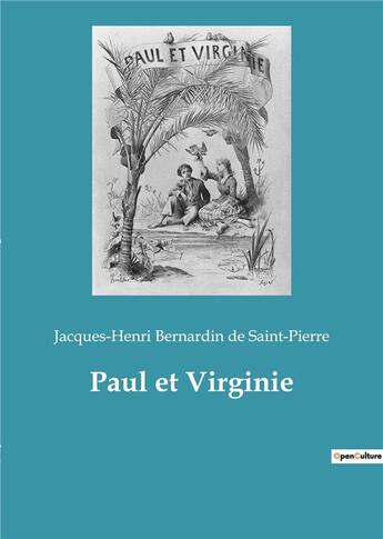 Couverture du livre « Paul et Virginie » de Jacques-Henri Bernardin De Saint-Pierre aux éditions Culturea