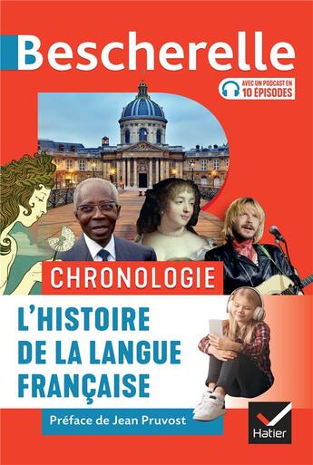 Couverture du livre « Bescherelle : chronologie : l'histoire de la langue française » de Jean Pruvost et Frédéric Duval et Gilles Siouffi et Agnes Steuckardt et Jacques Durrenmatt aux éditions Hatier