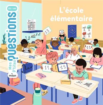 Couverture du livre « L'école élémentaire » de Pascale Hédelin et Johan Papin aux éditions Milan