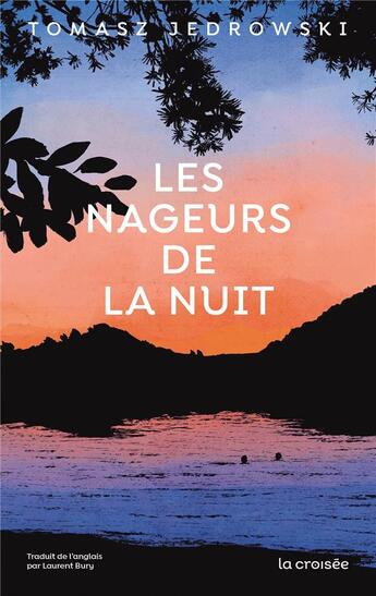 Couverture du livre « Les nageurs de la nuit » de Tomasz Jedrowski aux éditions La Croisee