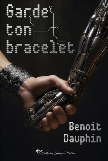Couverture du livre « Garde ton bracelet » de Dauphin Benoit aux éditions Cordes De Lune