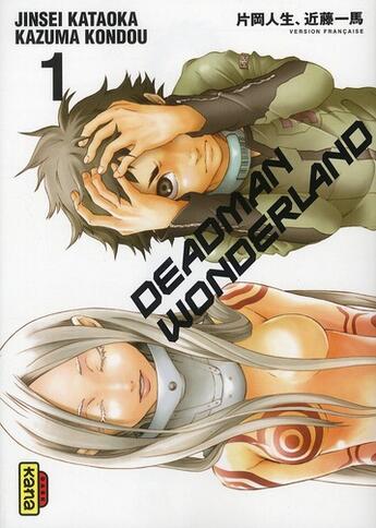 Couverture du livre « Deadman Wonderland Tome 1 » de Kazuma Kondou et Jinsei Kataoka aux éditions Kana