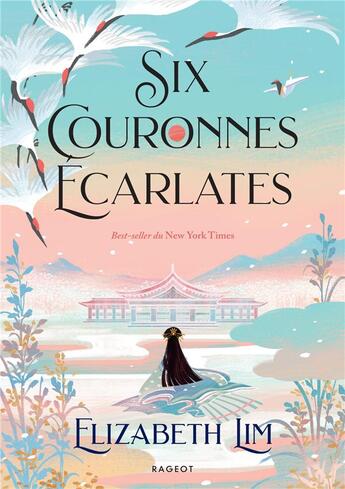 Couverture du livre « Six couronnes écarlates » de Elizabeth Lim aux éditions Rageot