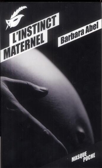 Couverture du livre « L'instinct maternel » de Barbara Abel aux éditions Editions Du Masque