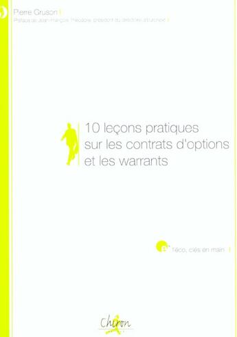 Couverture du livre « 10 lecons pratiques sur les contrats d'options et les warrants » de Pierre Gruson aux éditions Chiron