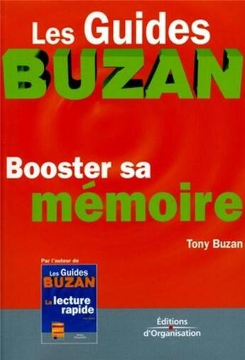 Couverture du livre « Booster sa memoire » de Tony Buzan aux éditions Organisation