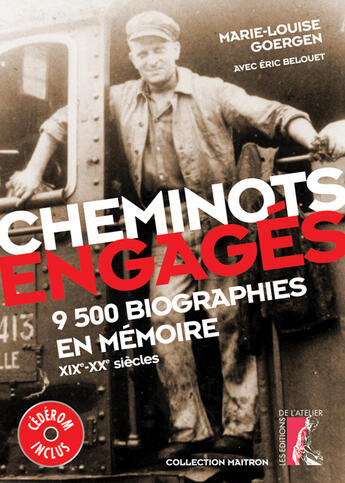 Couverture du livre « Cheminots engagés » de Goergen M L aux éditions Editions De L'atelier