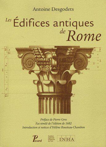 Couverture du livre « Les édifices antiques de Rome » de Antoine Desgodets aux éditions Picard